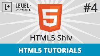 HTML5 Tutorials #4 - HTML5 Shiv