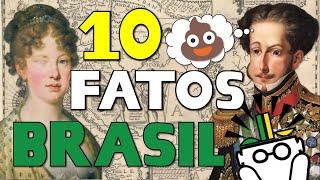 10 fatos SURPREENDENTES da História do Brasil 