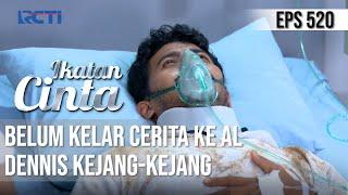 NGERI BANGET DENNIS KEJANG-KEJANG SAAT CERITAKAN JESSICA | IKATAN CINTA