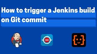 How to trigger a Jenkins build on Git commit