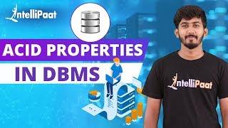 Acid Properties in DBMS | Database Management System | Intellipaat