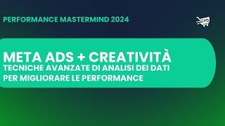 Performance Mastermind: Meta ads + Creatività avanzate per crescere online