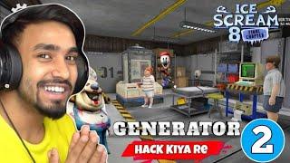 ICE CREAM UNCLE KA GENERATOR HACK KAR LIYA || ICE SCREAM 8 FINAL CHAPTER GAMEPLAY #2