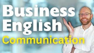 MASTER Your BUSINESS English COMMUNICATION Skills FAST!