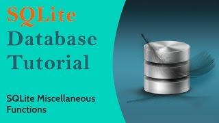 SQLite Basics | SQLite tutorial for beginners - SQLite Miscellaneous Functions