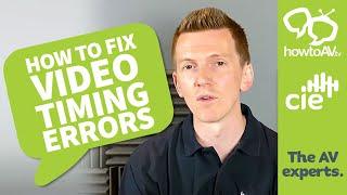 How to fix Video Timing Errors  |  HowToAV