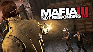 MAFIA 3 | NOT RESPONDING FIX