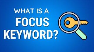 How To Pick A Focus Keyword For SEO Success