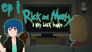 Rick and Morty: A Way Back Home | Ep.1 - Lacking Confidence