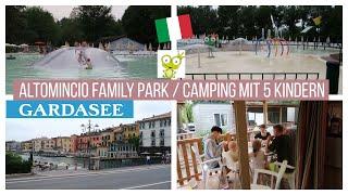 ALTOMINCIO FAMILY PARK IN ITALIEN / GARDASEE / Teil 1 