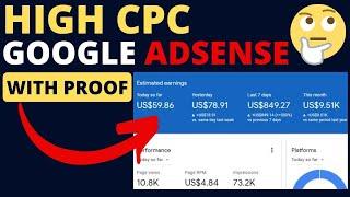 High CPC Google Adsense Network With Proof (2023) High CPC Secret Trick