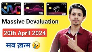 Axis Credit Card Devaluation 2024 | Flipkart Credit Card Devaluation |Google Ace Credit Card Devalue