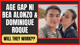 AGE GAP NI BEA ALONZO & DOMINIQUE ROQUE | WILL THEY WORK LONG TERM?