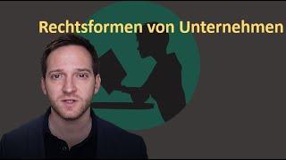 Rechtsformen von Unternehmen