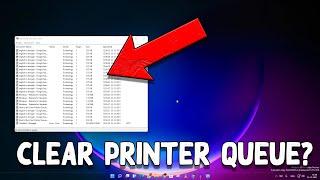 How To Clear The Printer Queue - Windows 11