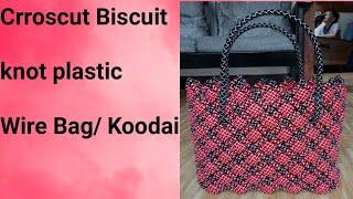 Crroscut Biscuit knot bag / koodai, Two colour plastic wire Bag,plastic wire se bag banane ka tarika