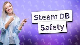 Is Steam DB safe?