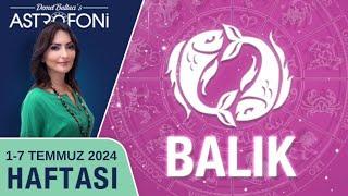 Balık burcu, haftalık burç yorumu, 1-7 Temmuz 2024, Astrolog Demet Baltacı astroloji burçlar haber