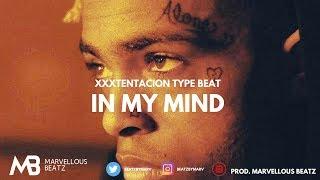 XXXTentacion Type Beat [2018] - In My Mind (Prod. Marvellous Beatz)