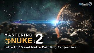 [TRAILER] Mastering Nuke Vol 2: Intro to 3D and Matte Painting Projection