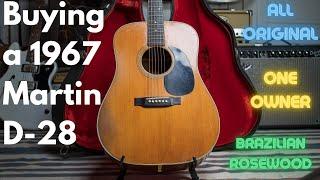 Buying an all original, 1967 Martin D-28...this story is amazing.