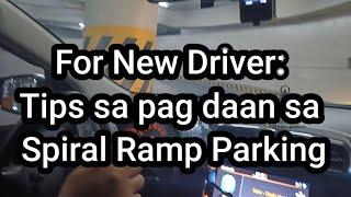 For New Driver: Tips sa pag daan sa Spiral Ramp Parking