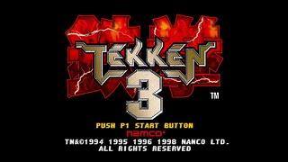 Tekken 3 (鉄拳3). [PlayStation - NAMCO]. (1997). ARCADE MODE. ALL.