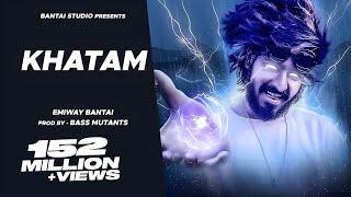 EMIWAY BANTAI-KHATAM (OFFICIAL MUSIC VIDEO)