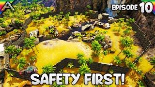 How to make your ARK Base SAFE! | Let's Play ARK Survival Evolved: The Island | Episode 10