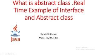 What is Abstract Class RealTime Example Of Interfce and Abstract class