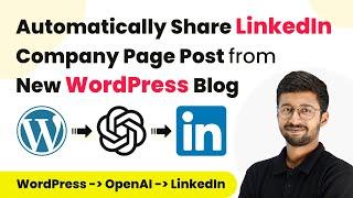 How to Automatically Share LinkedIn Company Page Post from New WordPress Blog