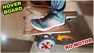 how to make HOVERBOARD / Self Balancing Electric Scooter at home . #Hoverboard