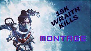 15k kills on Wraith Apex Montage