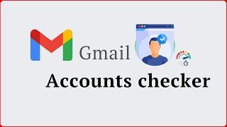 Gmail accounts checker | Gmail чекер аккаунтов