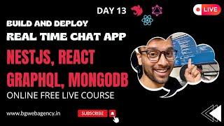  [LIVE] Build and deploy Real Time Chat App with NestJS, React, GraphQL - Day 13 