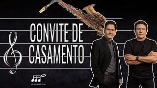 Partitura - Convite de Casamento (Gian e Giovani) Sax Alto (Eb)