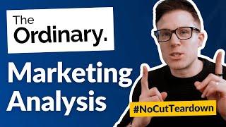 The Ordinary | Digital Marketing Analysis (#NoCutTeardown)