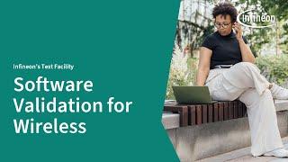 Ensuring Seamless Wireless Connections: Infineon's Software Validation Lab | Infineon