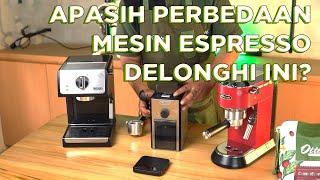 {REVIEW} Ini Perbedaan Mesin Espresso Delonghi!