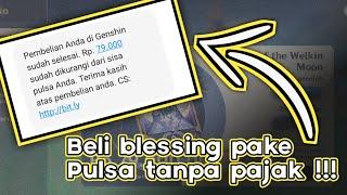 cara topup blessing genshin impact dengan pulsa tanpa pajak 100% legal