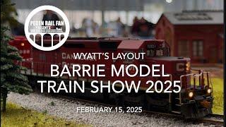 Wyatt’s HO Scale Train Layout at Barrie Model Train Show- February 15, 2025