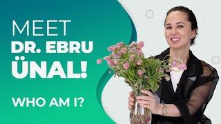 WHO IS DR. EBRU UNAL? (What do I do in my clinic as a Cosmetic Gynecologist?)