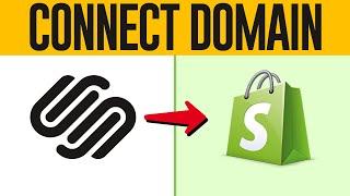 How To Connect Squarespace Domain to Shopify (2024) Step by Step