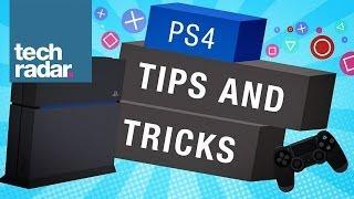 Top 20 PS4 tips & tricks