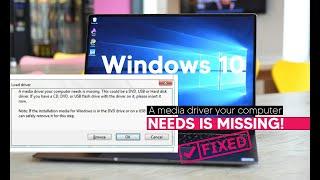 [Fixed] A Media Driver Your Computer Needs Is Missing Windows 10