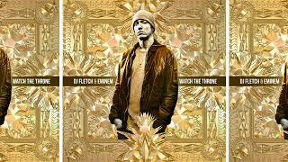 Eminem & DJ Fletch - Watch The Throne [Full Mixtape & Download Link]