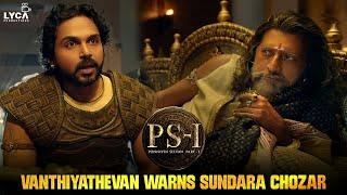 Vanthiyathevan Warns Sundara Chozhar | PS 1 | Vikram | Aishwarya Rai | Jayam Ravi | Karthi | Lyca