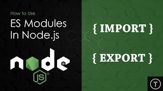 ECMAScript Modules In Node