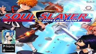 Soul Slayer Gameplay - Bleach RPG Android