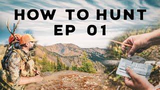 Start Hunting THIS YEAR! - How To Hunt EP 1